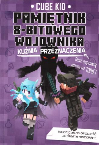 Pamiętnik 8-bitowego wojownika T.6 Kuźnia...