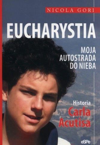 Eucharystia. Moja autostrada do nieba