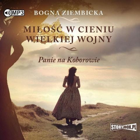 Miłość w cieniu wielkiej wojny audiobook