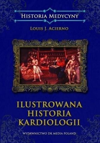 Ilustrowana historia kardiologii