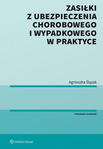 Zasiłki z ubezpieczenia chorobowego i wypad. ...