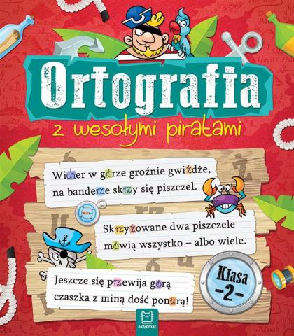 Ortografia z wesołymi piratami. Klasa 2