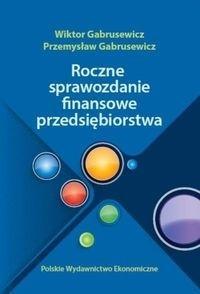 Roczne sprawozdania finansowe przedsiębiorstwa