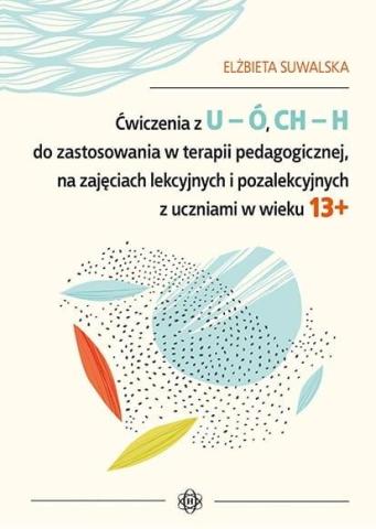 Ćwiczenia z U-Ó, Ch-H do zastossowania w terapii..