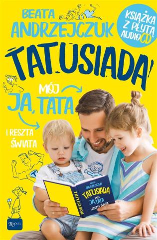 Tatusiada. Ja Mój Tata i reszta świata