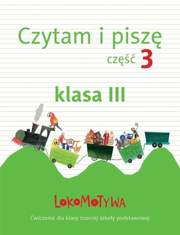 Lokomotywa 3 Czytam i piszę cz.3 GWO