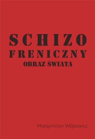 Schizofreniczny obraz świata