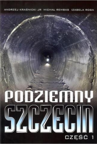 Podziemny Szczecin cz.1