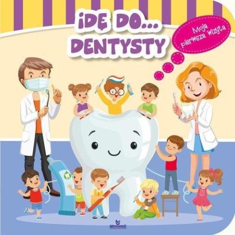 Idę do... dentysty