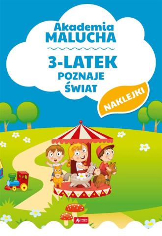 Akademia malucha. 3-latek poznaje świat