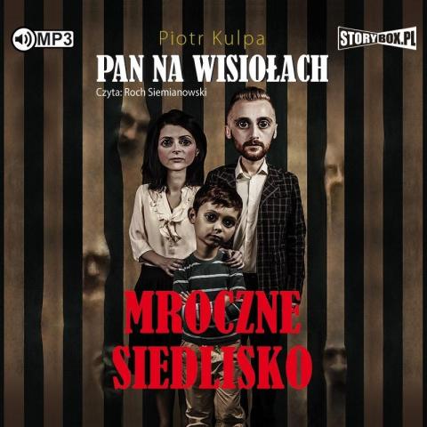 Pan na Wisiołach T.1 Mroczne siedlisko audiobook