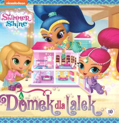 Shimmer and Shine T.10 Domek dla lalek