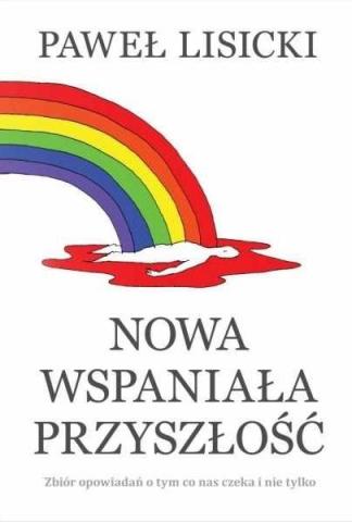 Nowa wspaniała przyszłość