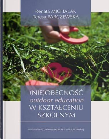 (Nie)obecność outdoor education w kształceniu...