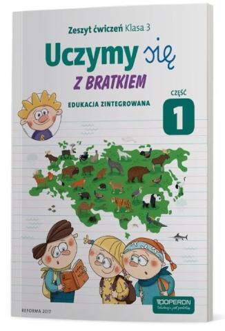 Uczymy się z Bratkiem 3 Zeszyt ćwiczeń cz.1 OPERON