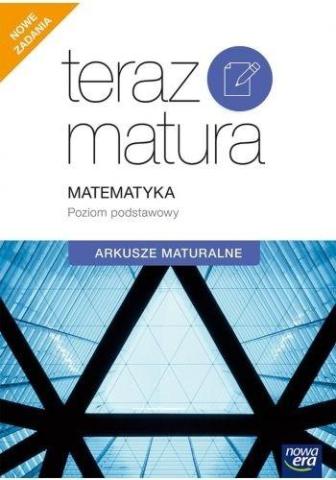 Teraz matura Matematyka. Arkusze matur. ZP NE