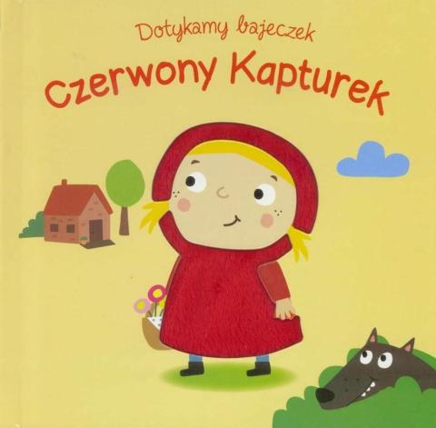 Dotykamy bajeczek. Czerwony kapturek w.2019