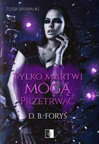 Tylko martwi mogą przetrwać