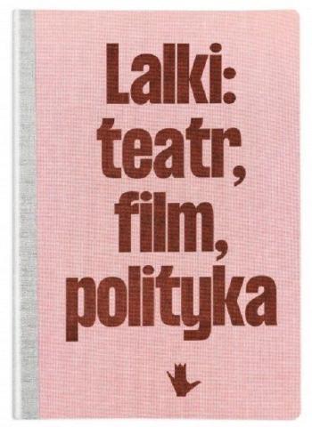 Lalki: teatr, film, polityka