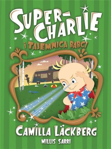 Super-Charlie i tajemnica babci