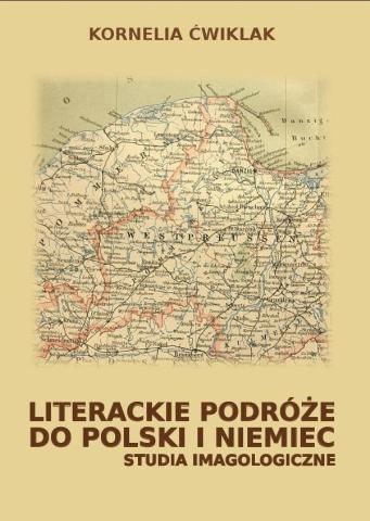 Literackie podróże do Polski i Niemiec