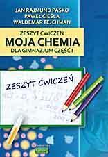 Chemia GIM  1 ćw "Moja chemia" wyd. 2009 KUBAJAK