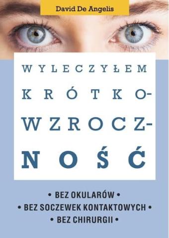 Wyleczyłem krótkowzroczność