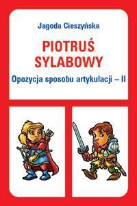 Piotruś sylabowy - Opozycja sposobu artykulacji II