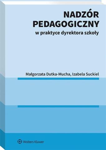 Nadzór pedagogiczny w praktyce dyrektora szkoły