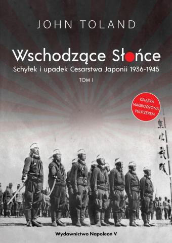 Wschodzące Słońce T.1 Schyłek i upadek Cesarstwa..