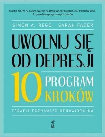 Uwolnij się od depresji. Program 10 kroków