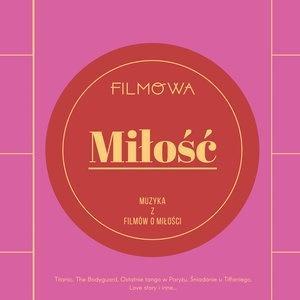 Filmowa miłość. Muzyka z filmów o miłości CD