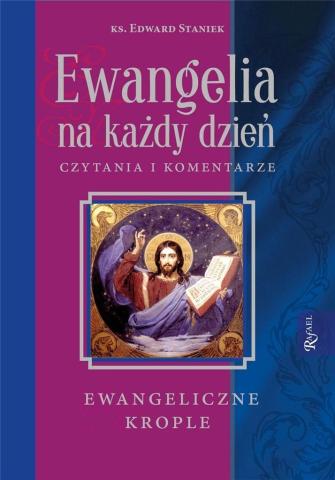 Ewangelia na każdy dzień. Krople Ewangeliczne