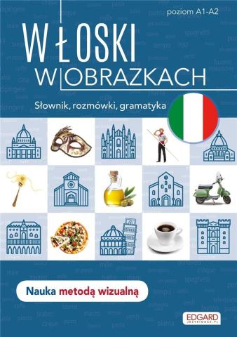 Włoski w obrazkach. Słówka, rozmówki, gramatyka