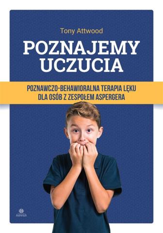 Poznajemy uczucia. Terapia lęku dla osób..