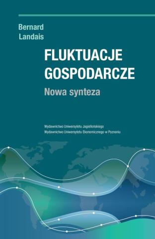 Fluktuacje gospodarcze. Nowa synteza