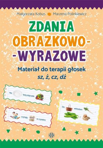 Zdania obrazkowo-wyrazowe - sz, ż, cz, dż