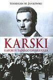 Karski. Raporty tajnego emisariusza -S.M.Jankowski