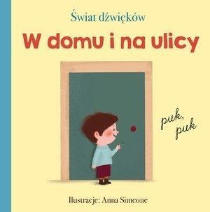 Świat dźwięków. W domu i na ulicy