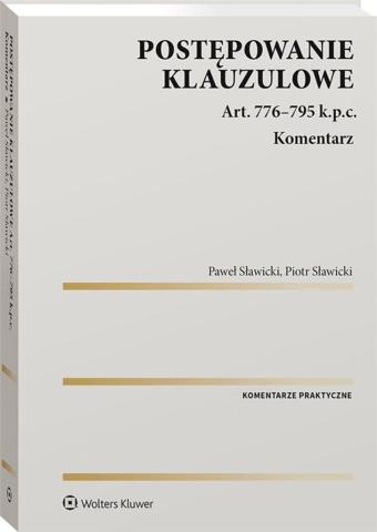 Postępowanie klauzulowe. Art. 776-795 k.p.c.