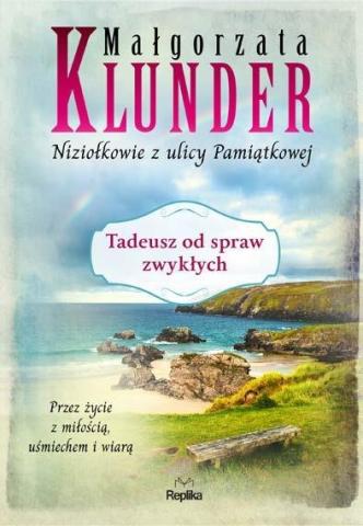 Niziołkowie z ulicy Pamiątkowej T.4 Tadeusz od ...