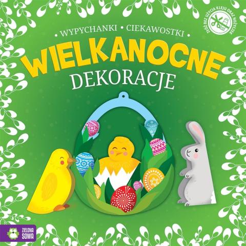 Wielkanocne wypychanki. Dekoracje