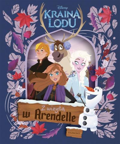 Kraina Lodu. Z wizytą w Arendelle