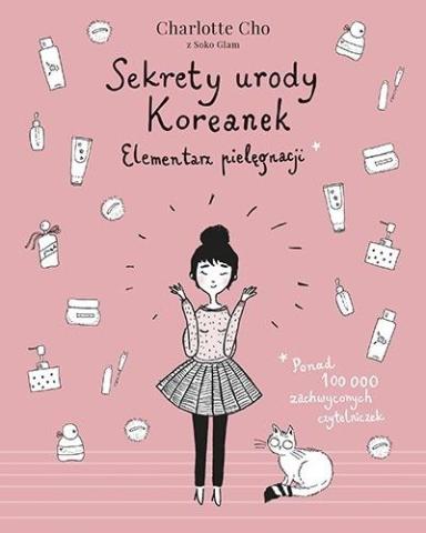 Sekrety urody Koreanek. Elementarz pielęgnacji