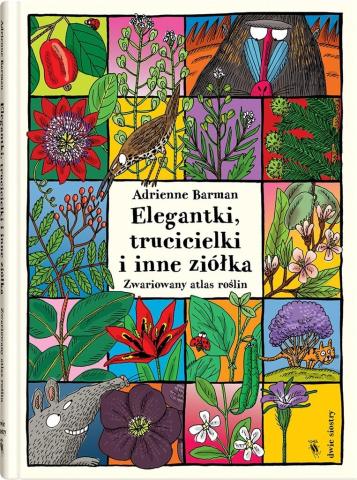 Elegantki, trucicielki i inne ziółka