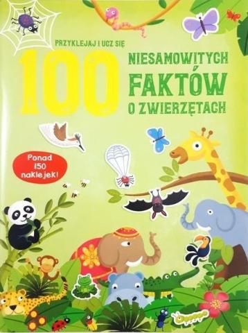 100 niesamowitych faktów o zwierzętach