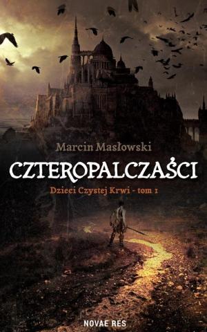 Dzieci czystej krwi T.1 Czteropalczaści