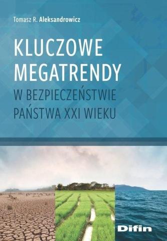 Kluczowe megatrendy w bezp. państwa XXI w.