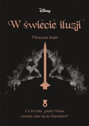 W świecie iluzji. Mroczna baśń