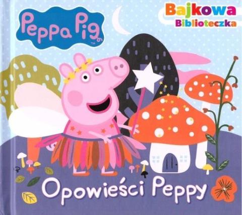 Świnka Peppa. Bajkowa biblioteczka.Opowieści Peppy